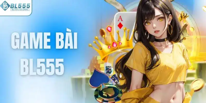 Game bài BL555